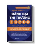  Đánh Bại Thị Trường Forex - Tư Duy Khác Biệt Và Kỹ Thuật Giao Dịch của Chuyên Gia Quản Lý Quỹ Triệu Đô 