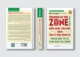  Trading in The Zone - Thực Hành Kiểm Soát Cảm Xúc bằng Tâm Lý Học Hành Vi trong Đầu Tư và Giao Dịch Tài Chính 