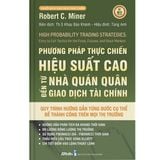  Phương Pháp Thực Chiến Hiệu Suất Cao Của Nhà Quán Quân Giao Dịch Tài Chính 