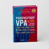  Phương pháp VPA - Kỹ thuật nhận diện Dòng Tiền Thông Minh bằng Hành Động Giá kết hợp Khối Lượng Giao Dịch 