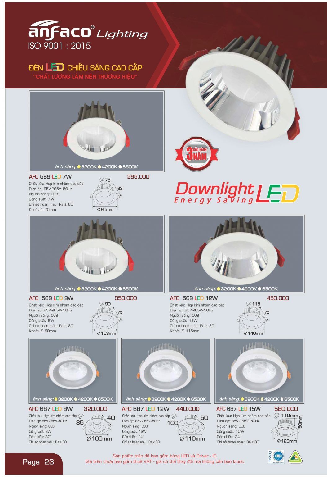 ĐÈN LED ÂM TRẦN ANFACO AFC569 LED 7W / AFC 569 LED 7W, AFC569 LED 9W / AFC 569 LED 9W, AFC569 LED 12W / AFC 569 LED 12W, AFC687 LED 8W / AFC 687 LED 8W, AFC687 LED 12W / AFC 687 LED 12W, AFC687 LED 15W / AFC 687 LED 15W