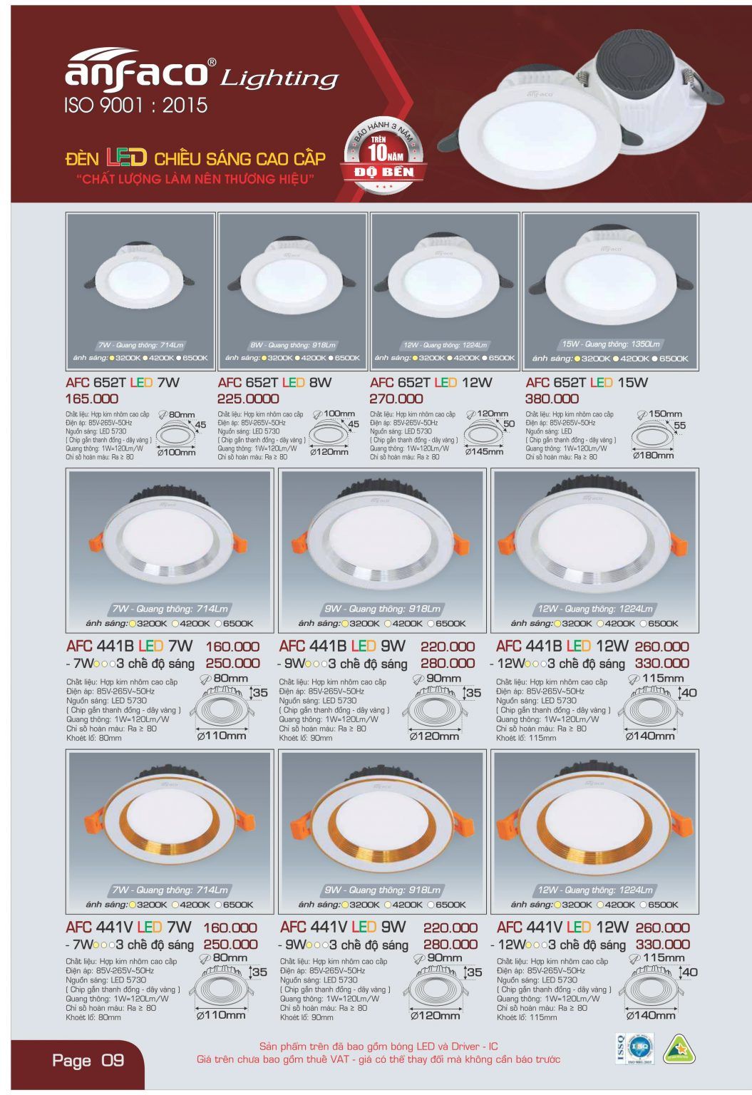 ĐÈN LED ÂM TRẦN ANFACO AFC 652T LED 7W. AFC 652T LED 8W. AFC 652T LED 12W. AFC 652T LED 15W. AFC 441B LED 7W. AFC 441B LED 9W. AFC 441B LED 12W. AFC 441V LED 7W. AFC 441V LED 9W. AFC 441V LED 12W.