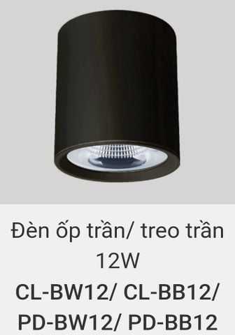  Đèn lon led ốp trần, treo trần, thả trần 12w CL BW12 , CL BB12 , PD PW12 , PD BB12 