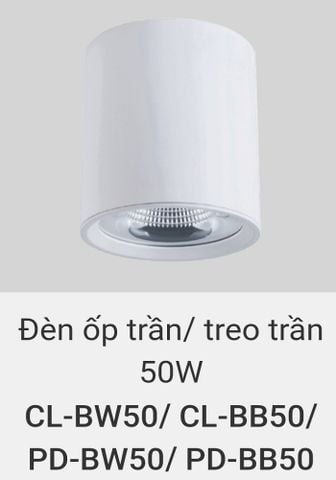  Đèn lon led ốp trần, treo trần, thả trần 50w CL BW50 , CL BB50 , PD PW50 , PD BB50 