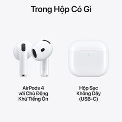 Tai nghe Apple AirPods 4 (2024) Chống Ồn Chủ Động Chính Hãng VN