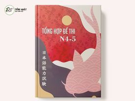 Tổng hợp đề thi N4-5