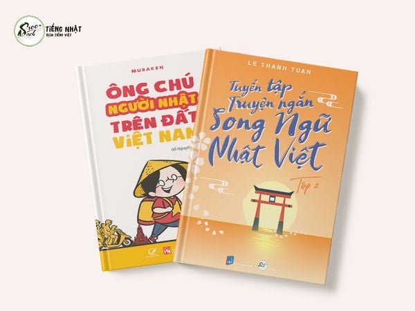 Combo Mua 1 Được 2: Ông chú người Nhật trên đất Việt Nam song ngữ Việt Nhật +Tuyển tập truyện ngắn song ngữ Nhật Việt tập 2