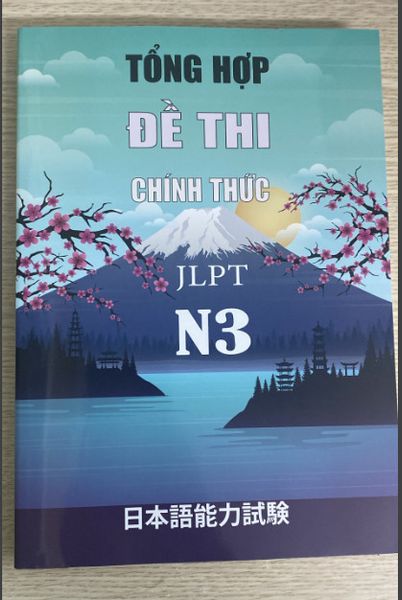 Tổng hợp đề thi chính thức N3 (2010-2022)