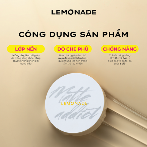  [DUY NHẤT HÔM NAY] PHẤN NƯỚC MỊN LÌ DÀNH CHO DA KHÔ VÀ DA THƯỜNG LEMONADE MATTE ADDICT CUSHION 