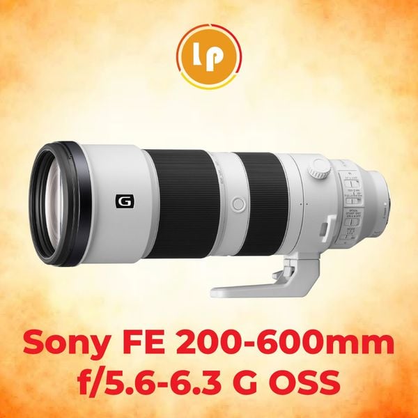 Ống kính Sony FE 200-600 F5.6-6.3 G chính hãng (New)