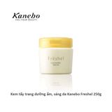 Kanebo Freshsel Cleansing Cream, Kem Tẩy Trang Dưỡng Ẩm Sáng Da