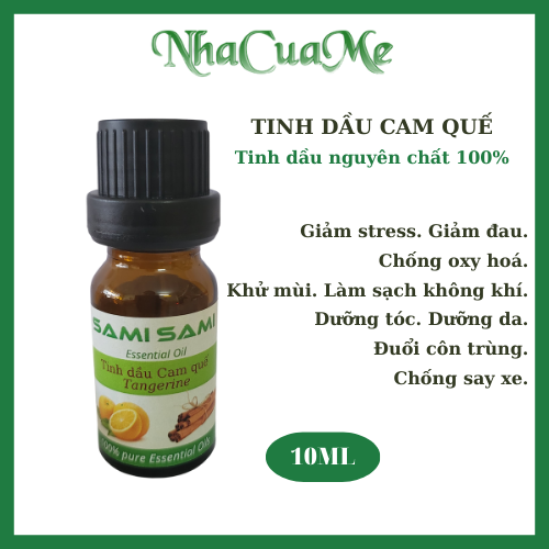 Tinh dầu cam quế thiên nhiên SAMI SAMI