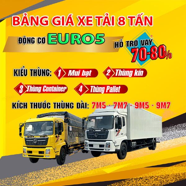 Bảng Giá Xe Tải 8 Tấn 2025