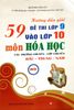  Hướng Dẫn Giải 59 Đề Thi Lớp 9 Vào Lớp 10 Môn Hóa Học Các Trường Chuyên - Lớp Chuyên Bắc - Trung - Nam 