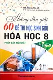 Hướng Dẫn Giải 60 Đề Thi Học Sinh Giỏi Hóa Học Lớp 8