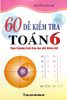 60 Đề Kiểm Tra Toán Lớp 6 - Theo Chương trình Giáo dục phổ thông mới