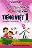Bài tập bổ trợ và nâng cao Tiếng Việt 1 (tập 1)