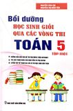 Bồi Dưỡng Học Sinh giỏi Qua Các Vòng Thi Toán Lớp 5 - Tập 1