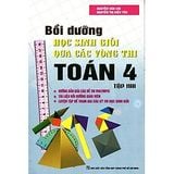 Bồi Dưỡng Học Sinh Giỏi Qua Các Vòng Thi Toán Lớp 4 (Tập 2)