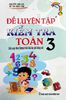  Đề Luyện Tập Và Kiểm Tra Toán Lớp 3 