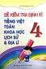 Đề Kiểm Tra Định Kỳ Tiếng Việt -Toán - Khoa Học - Lịch Sử - Địa Lý Lớp 4