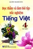 Đọc Thầm Và Làm Bài Tập Trắc Nghiệm Tiếng Việt Lớp 4 (Tập 1)