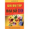 Giải Bài Tập Đại Số Lớp 10 - Nâng Cao