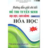 Hướng Dẫn Giải Chi Tiết Đề Thi Tuyển Sinh Đại Học, Cao Đẳng Môn Hóa Học