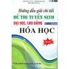 Hướng Dẫn Giải Chi Tiết Đề Thi Tuyển Sinh Đại Học, Cao Đẳng Môn Hóa Học