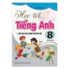 Học Tốt Tiếng Anh Lớp 8 - Tập 1 (PEARSON)