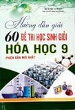 Hướng Dẫn Giải 60 Đề Thi Học Sinh Giỏi Hóa Học Lớp 9