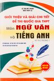 Giới Thiệu Và Giải Chi Tiết Đề Thi Quốc Gia THPT Môn Ngữ Văn Và Tiếng Anh Kỳ Thi 2 Trong 1