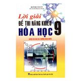 Lời Giải Đề Thi Năng Khiếu Hóa Học Lớp 9