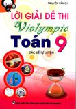 Lời Giải Đề Thi VIOLYMPIC Toán Lớp 9