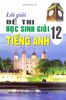 Lời Giải Đề Thi Học Sinh Giỏi Tiếng Anh Lớp 12