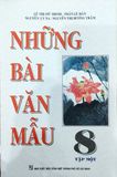 Những Bài Văn Mẫu Lớp 8 - Tập 1