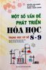  Một Số Vấn Đề Phát Triển Hóa Học - Trung Học Cơ Sở (Lớp 8 - 9) 