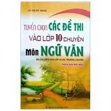 Tuyển Chọn Các Đề Thi Vào Lớp 10 Chuyên Môn Ngữ Văn