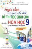 Tuyển Chọn Và Giải Chi Tiết Đề Thi Học Sinh Giỏi Môn Hóa Học 9