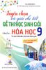  Tuyển Chọn Và Giải Chi Tiết Đề Thi Học Sinh Giỏi Môn Hóa Học 9 