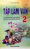  Tập Làm Văn Lớp 2 (Biên soạn theo chương trình Giáo dục phổ thông mới) 