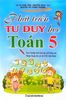  Phát Triển Tư Duy Học Toán Lớp 5 - Biên soạn theo chương trình Giáo dục Phổ thông mới 