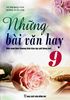  Những Bài Văn Hay Lớp 9 - Biên soạn theo chương trình Giáo dục Phổ thông mới 