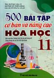500 Bài Tập Cơ Bản Và Nâng Cao Hoá Học Lớp 11 - Biên soạn theo chương trình Giáo dục Phổ thông mới