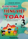 Đề Kiểm Tra Định Kì Tiếng Việt Và Toán 3 (Tập 2) - Biên soạn theo chương trình Giáo dục Phổ thông mới