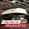 Cốp Nóc Xe Mazda BT50