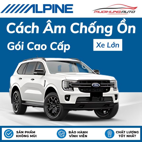 Cách Âm Chống Ồn Alpine Gói Cao Cấp - Xe Lớn
