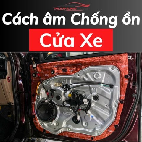 cách âm cửa xe ô tô