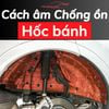 Cách Âm Chống Ồn Hốc Bánh Ô Tô