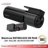 Camera Hành Trình Blackvue DR750X-2CH LTE Plus